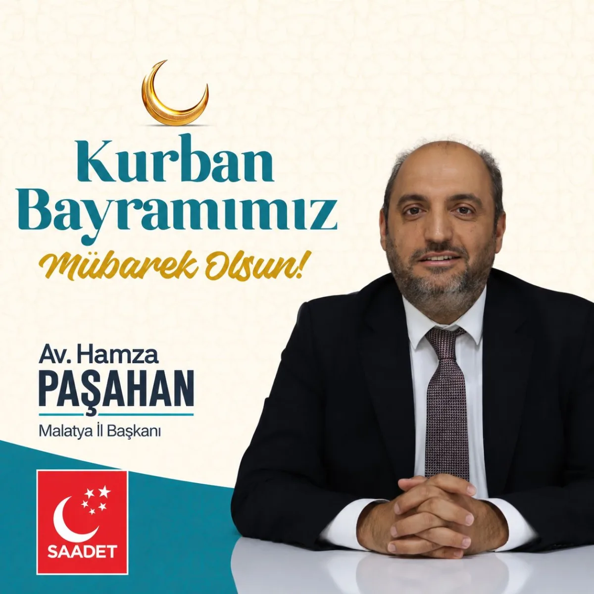 Saadet Partisi Malatya İl Başkanı Hamza Paşahan'ın Kurban Bayramı Mesajı