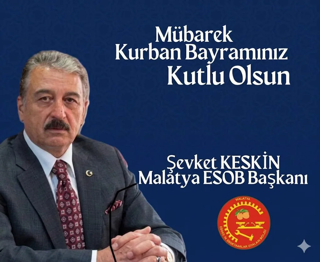 Malatya ESOB Başkanı Şevket Keskin'in Kurban Bayramı Mesajı