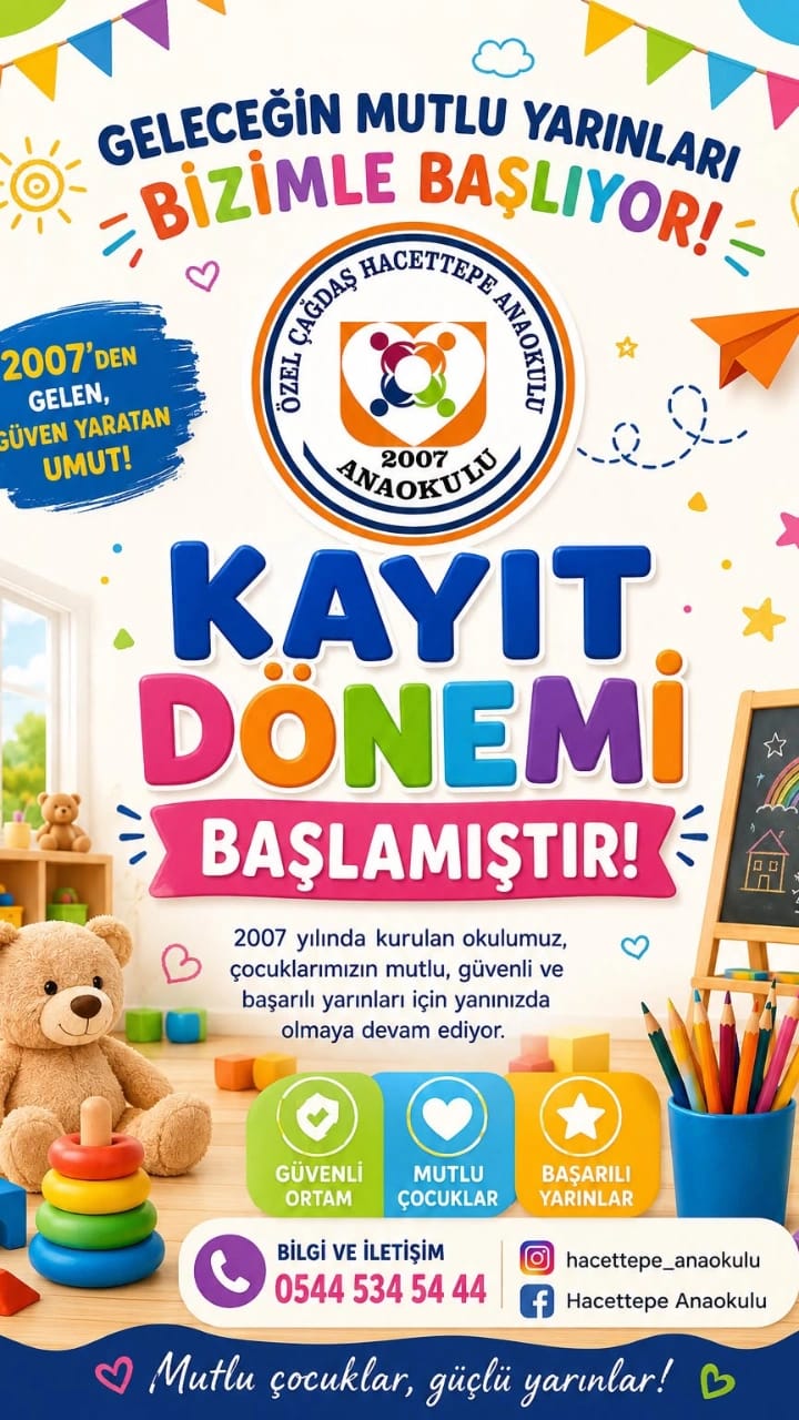 Malatya'da Eğitimde 18 Yıllık Güven:Özel Çağdaş Hacettepe Anaokulu Kapılarını Açıyor