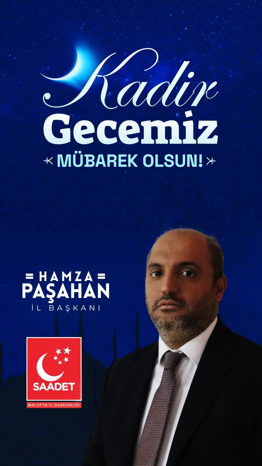 Hamza Paşahan'dan KADİR Gecesi Mesajı