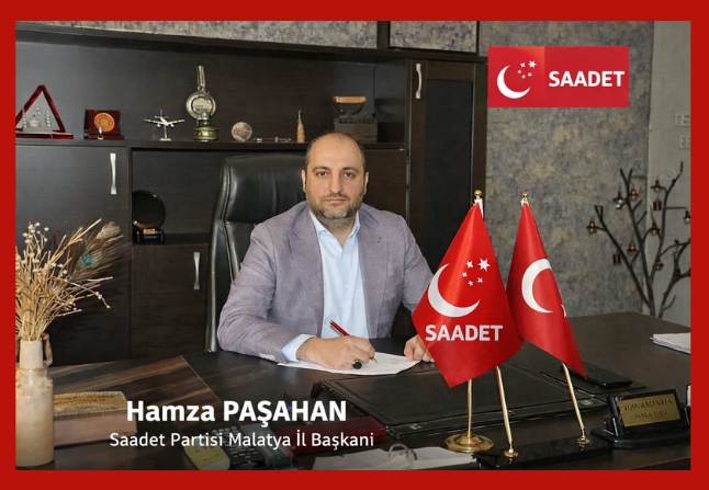 Saadet Partisi Malatya İl Başkanlığı'ndan 1 Mayıs Mesajı