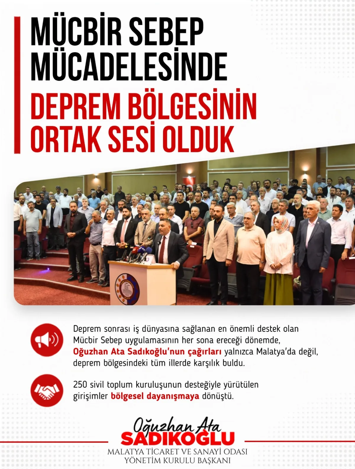 Sadıkoğlu, mücbir sebep mücadelesinde deprem bölgesinin ortak sesi oldu